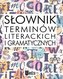 Słownik terminów literackich i gramatycznych