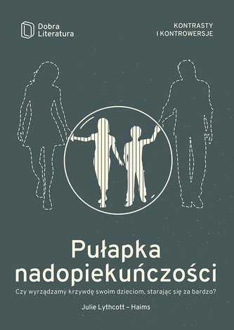 Pułapka nadopiekuńczości