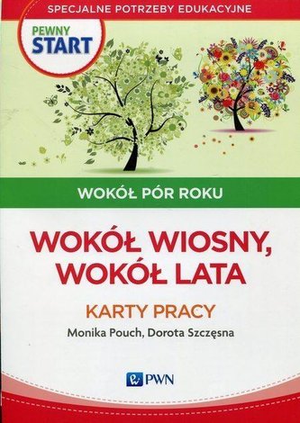 Pewny start. Wokół pór roku. Wokół wiosny, lata KP