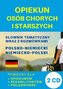 Opiekun osób chorych i starszych 2 CD