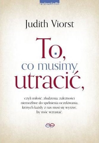 To co musimy utracić To co musimy utracić