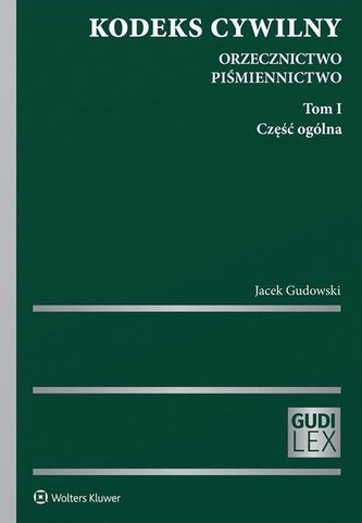 Kodeks cywilny. Orzecznictwo. Piśmiennictwo T.1 Kodeks cywilny. Orzecznictwo. Piśmiennictwo T.1