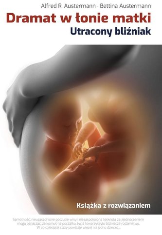 Dramat w łonie matki. Utracony bliźniak