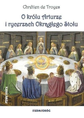 O królu Arturze i rycerzach okrągłego stołu O królu Arturze i rycerzach okrągłego stołu