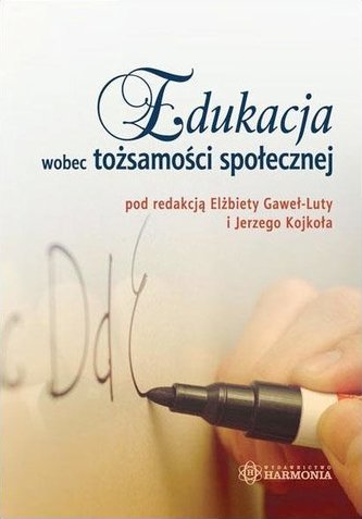 Edukacja wobec tożsamości społecznej