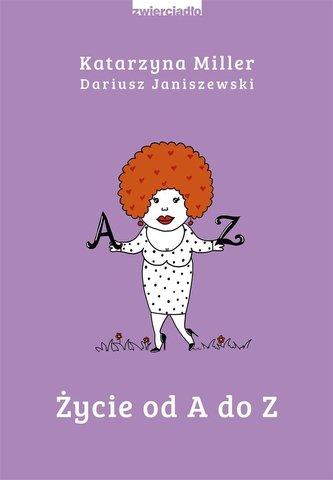 Życie od A do Z Życie od A do Z