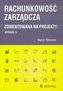 Rachunkowość zarządcza zorientowana na projekty
