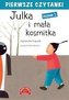 Pierwsze czytanki. Julka i mała kosmitka