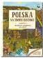 Kapitan Nauka Polska. Na tropie historii