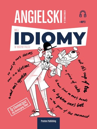 ANGIELSKI W TŁUMACZENIACH. IDIOMY