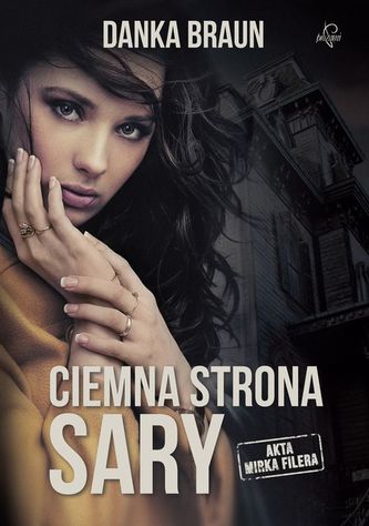 CIEMNA STRONA SARY AKTA MIRKA FILERA