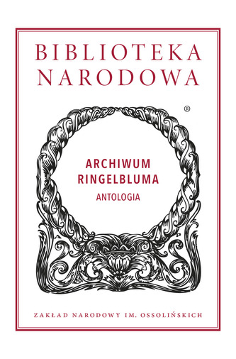 ARCHIWUM RINGELBLUMA ANTOLOGIA