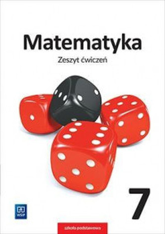 MATEMATYKA ZESZYT ĆWICZEŃ DLA KLASY 7 SZKOŁY PODSTAWOWEJ 181001 MATEMATYKA ZESZYT ĆWICZEŃ DLA KLASY 7 SZKOŁY PODSTAWOWEJ 181001