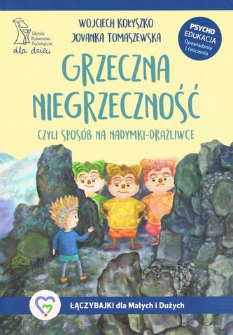 Grzeczna niegrzeczność czyli sposób na nadymki-drażliwce Grzeczna niegrzeczność czyli sposób na nadymki-drażliwce
