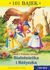 BIAŁOSNIEŻKA I RÓŻYCZKA 101 BAJEK
