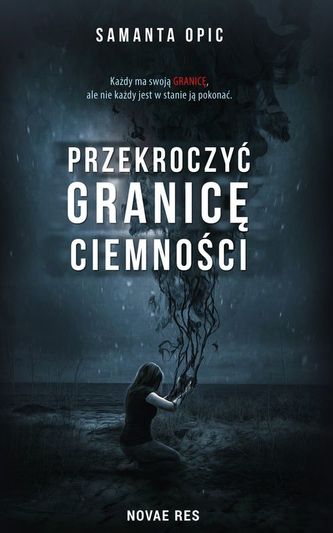 PRZEKROCZYĆ GRANICĘ CIEMNOŚCI