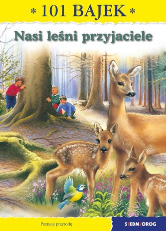 NASI LEŚNI PRZYJACIELE 101 BAJEK