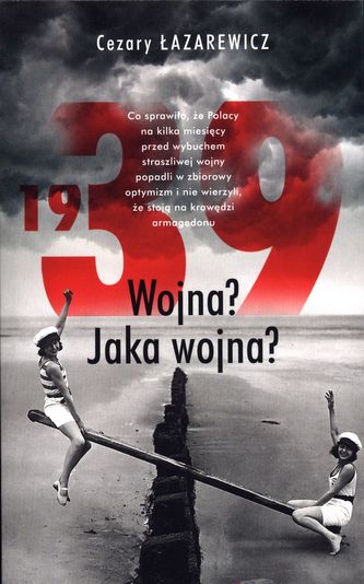 1939 WOJNA JAKA WOJNA