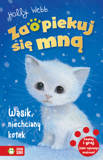 WĄSIK NIECHCIANY KOTEK ZAOPIEKUJ SIĘ MNĄ