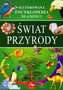 Świat przyrody. Ilustrowana encyklopedia dla dzieci