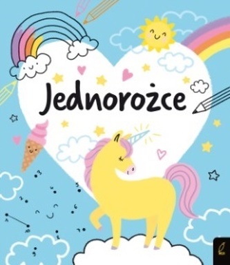 Koloruję. Jednorożce