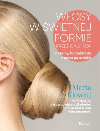 Włosy w świetniej formie przez cały rok. Proteiny, humektanty i reszta potworów