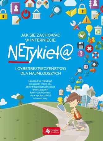 Jak się zachować w Internecie. Netykieta i cyberbezpieczeństwo dla najmłodszych