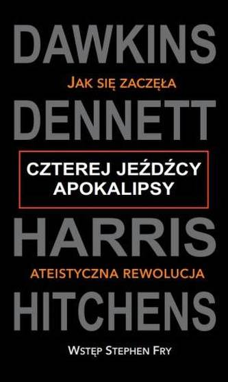 CZTEREJ JEŹDŹCY APOKALIPSY JAK SIĘ ZACZĘŁA ATEISTYCZNA APOKALIPSA