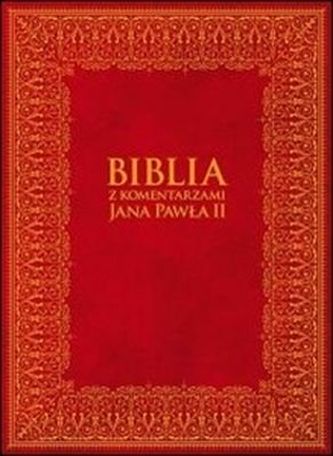 BIBLIA Z KOMENTARZAMI JANA PAWŁA II