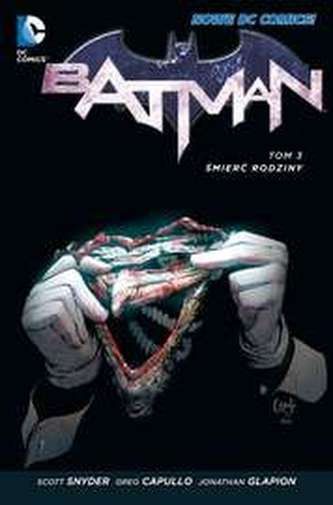BATMAN ŚMIERĆ RODZINY TOM 3