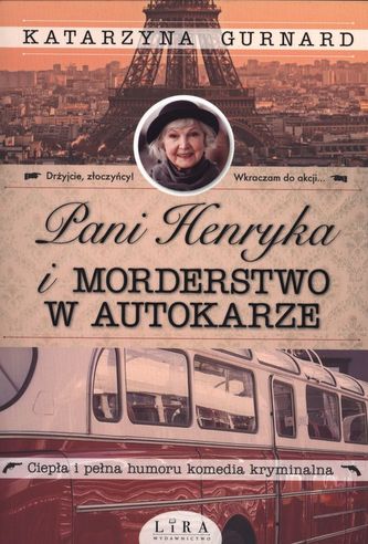 PANI HENRYKA I MORDERSTWO W AUTOKARZE PANI HENRYKA I MORDERSTWO W AUTOKARZE