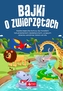 BAJKI O ZWIERZĘTACH