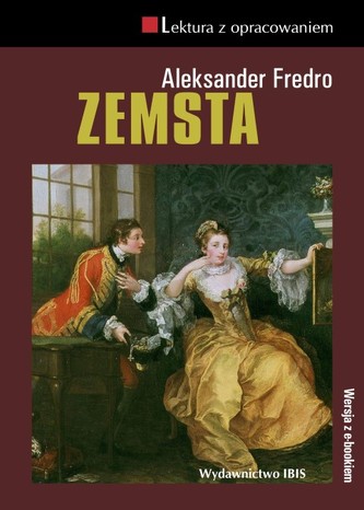 ZEMSTA LEKTURA Z OPRACOWANIEM ZEMSTA LEKTURA Z OPRACOWANIEM
