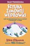 Sztuka zimowej wędrówki. Czyli jak przemieszczać się na nartach i biwakować w śniegu