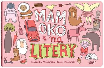 MAM OKO NA LITERY WYD. 1