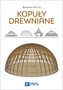 KOPUŁY DREWNIANE