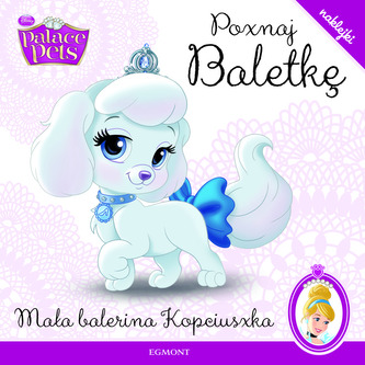 POZNAJ BALETKĘ MAŁA BALERINA KOPCIUSZKA NAKLEJKI