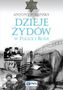 DZIEJE ŻYDÓW W POLSCE I ROSJI
