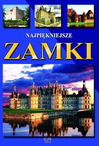 NAJPIĘKNIEJSZE ZAMKI
