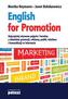 ENGLISH FOR PROMOTION NAJCZĘŚCIEJ UŻYWANE POJĘCIA I TERMINY Z DZIEDZINY PROMOCJI REKLAMY