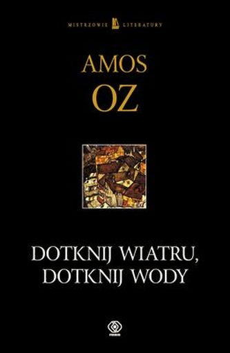 DOTKNIJ WIATRU DOTKNIJ WODY