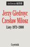 LISTY 1973-2000 JERZY GIEDROYC CZESŁAW MIŁOSZ