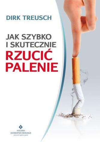 JAK SZYBKO I SKUTECZNIE RZUCIĆ PALENIE