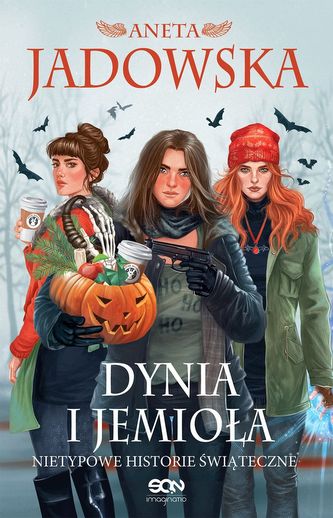 Dynia i jemioła. Nietypowe historie świąteczne Dynia i jemioła. Nietypowe historie świąteczne