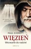Więzień. Wezwanie do nadziei