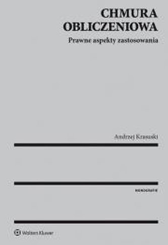 Chmura obliczeniowa. Prawne aspekty zastosowania