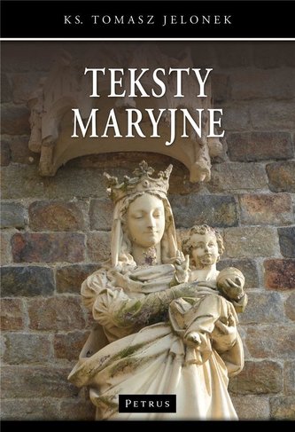 Teksty Maryjne Teksty Maryjne
