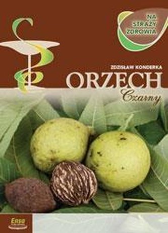 Na strazy zdrowia - Orzech Czarny
