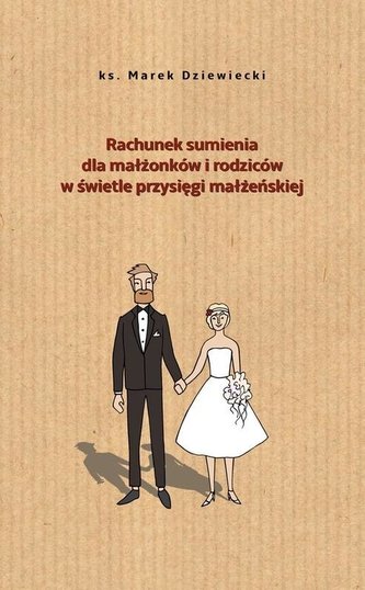 Rachunek sumienia dla małżonków i rodziców...