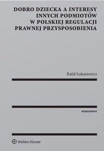 Dobro dziecka a interesy innych podmiotów..